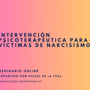 Psicoterapia para víctimas de narcisismo