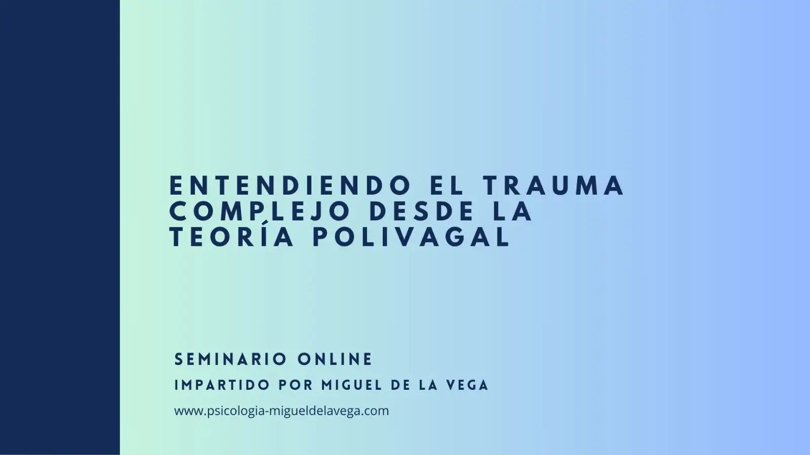 Entendiendo el trauma complejo desde la teoría polivagal