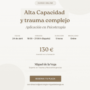 Seminario Alta Capacidad y Trauma Complejo 24 abril 2026