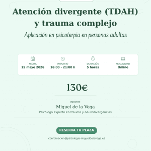 Seminario Atención divergente  (TDAH) y Trauma Complejo 15 mayo 2026